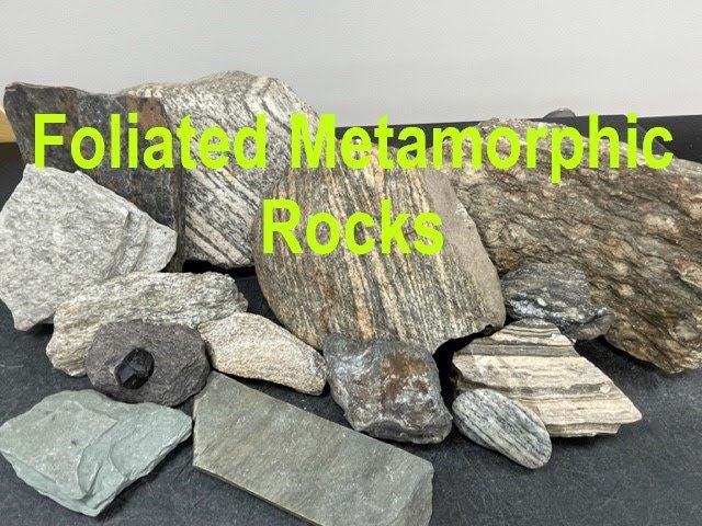 Rock Identification with Willsey: Foliated Metamorphic Rocks - Slate, Phyllite, Schist, and Gneiss