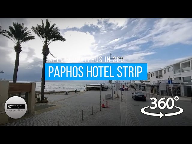 Paphos Hotel Strip in 360! February 2022, Showing All The Hotels