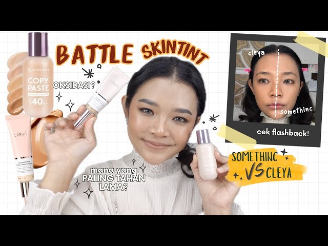 BATTLE SKINTINT SOMETHINC VS CLEYA, MANA YANG PALING TAHAN LAMA? | RIRIEPRAMS