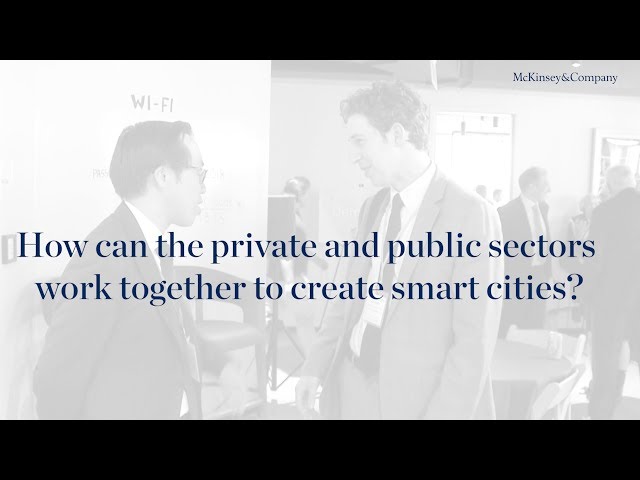 How can the private and public sectors work together to create smart cities?