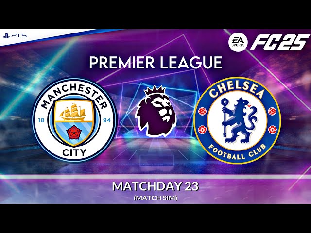 Man City - Chelsea ⚽️ Premier League 2024/25 Match Sim | FC 25