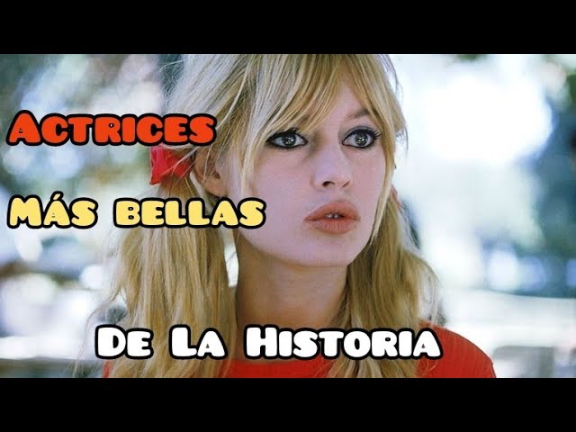 Top 10 ! Actrices de Cine más Bellas de la Historia !