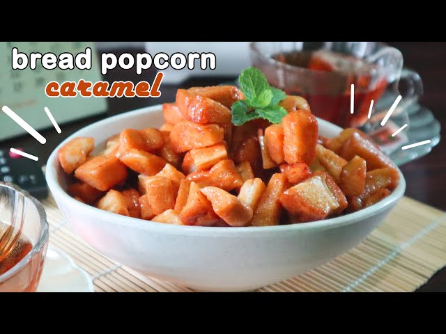 ROTI POPCORN KARAMEL ENAK BANGET !!! EASY BREAD SNACKS