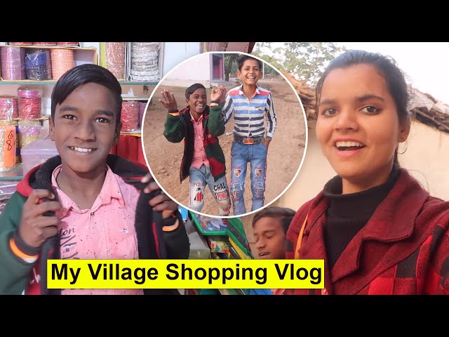 My Village Shopping Vlog l Kapil Nikhil Rishika Sonam Vandana Prajapati Village Vlog