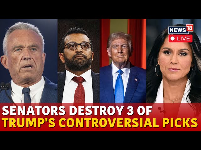 LIVE | Trump Pick Robert F. Kennedy Jr., Tulsi Gabbard, Kash Patel— Face Tough Senate Scrutiny |N18G