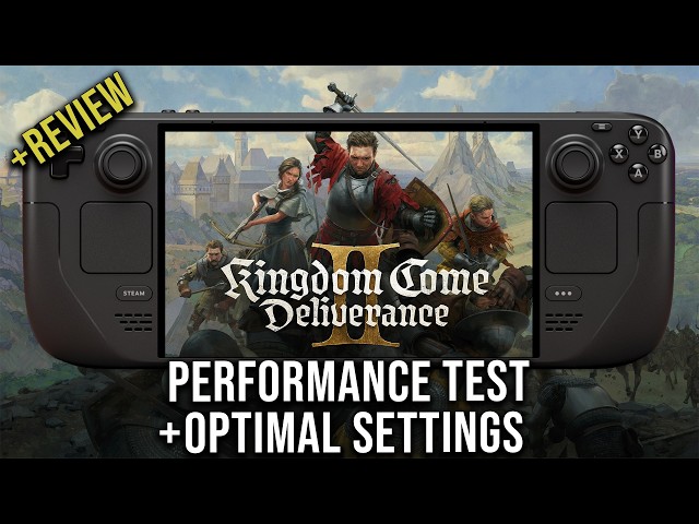 Kingdom Come: Deliverance 2 On Steam Deck Is AMAZING | Steam Deck (OLED) | Performance Test + Review