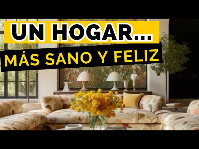 ✅ UN HOGAR MÁS SANO Y FELÍZ 👉 Neurociencia en la decoración ||