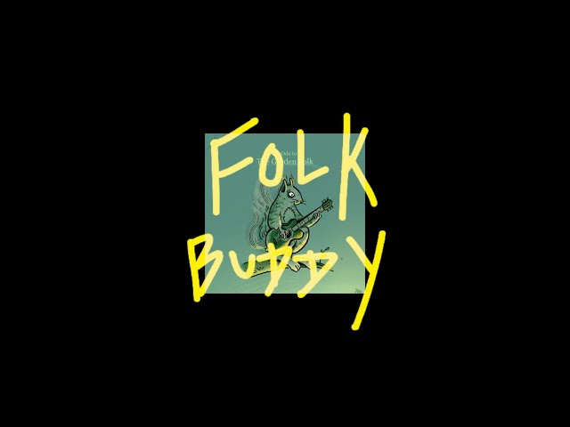 The Garden Folk - Folk Buddy [OFFICIAL VISUALIZER]