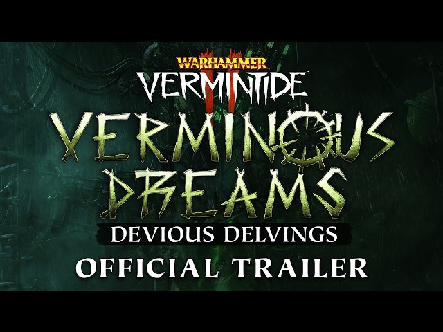 Warhammer: Vermintide 2 - Verminous Dreams: Devious Delvings | Official Trailer