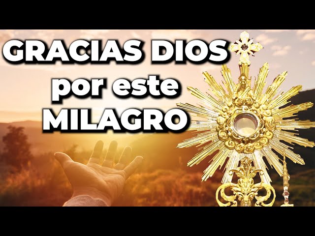 ORACIÓN a DIOS para Darle Gracias por sus Bendiciones | 15 Minutos en el Santísimo