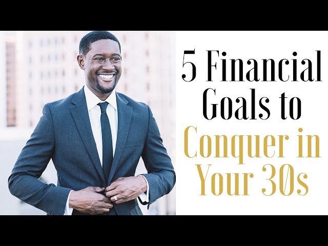 "5 Great Financial Goals to Conquer in your 30s" (Personal Finance Tips)