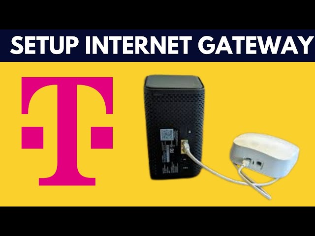 How To Setup T Mobile Internet Gateway