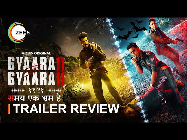 Gyaarah Gyaarah | Official Trailer | Raghav, Kritika | A ZEE5 Original | Gyaarah Gyaarah