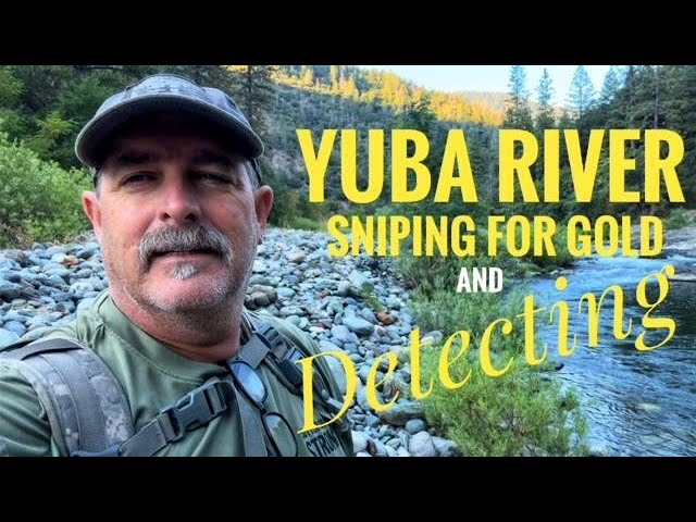 Yuba River Sniping for Gold and Detecting