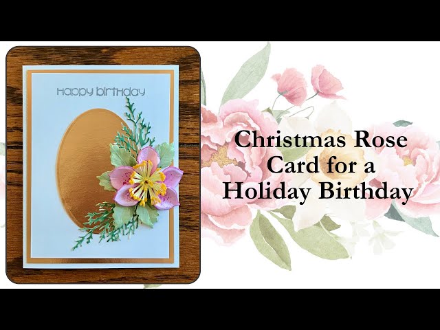 Christmas Rose Card for a Holiday Birthday