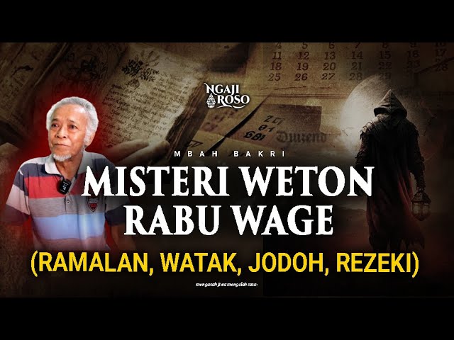 💥MISTERI WETON RABU WAGE, WATAK, JODOH, & REZEKI