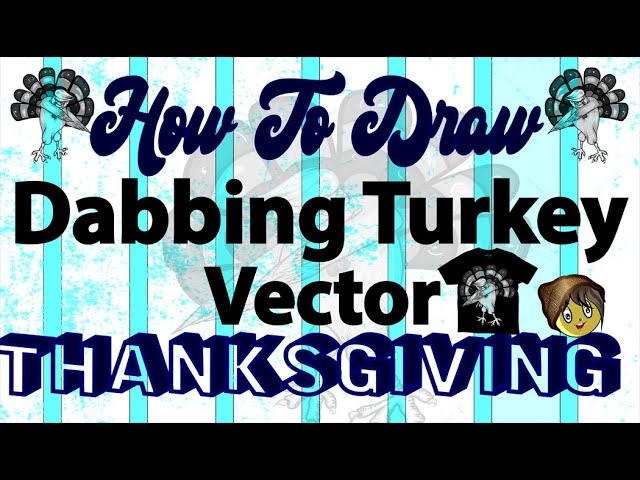 How To Draw DABBING Turkey Vector  For Thanksgiving Outfit Ideas By Adobe Illustrator P_1 #turkey 🦃