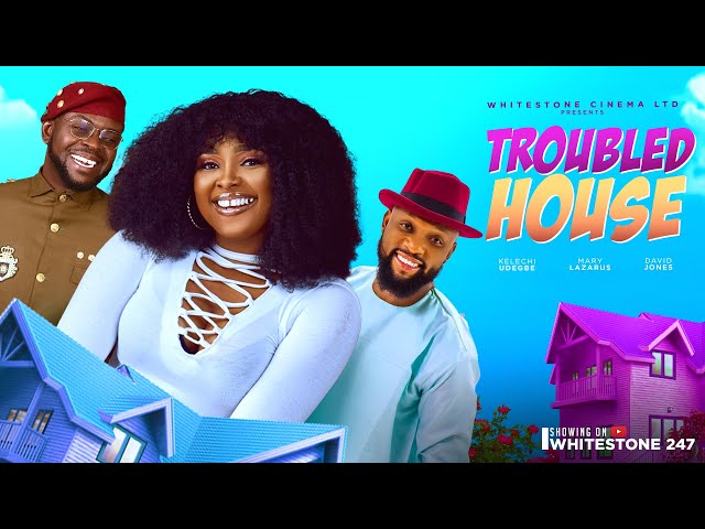 TROUBLED HOUSE | Mary Lazarus, Kelechi Udegbe, David Jones | David Nigerian Movies 2024 latest