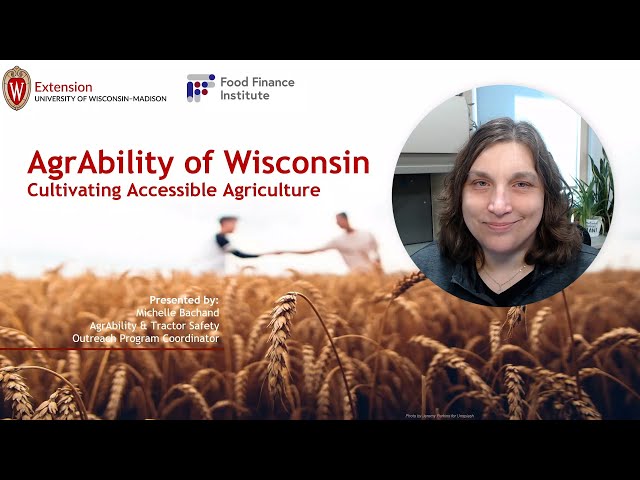 AgrAbility of Wisconsin: Cultivating Accessible Agriculture