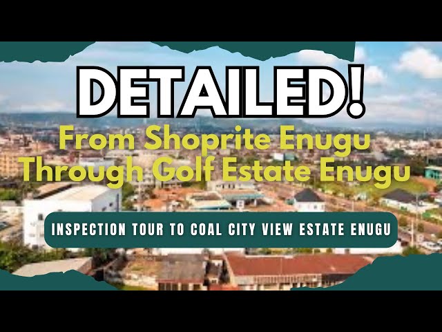 From SHOPRITE ENUGU Through GOLF ESTATE To COAL CITY VIEW ESTATE || Land For Sale In Enugu