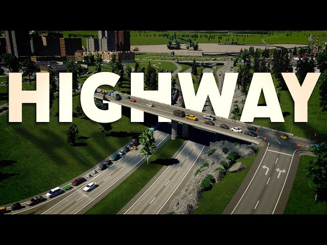 Building the City's First Highway in Cities: Skylines II