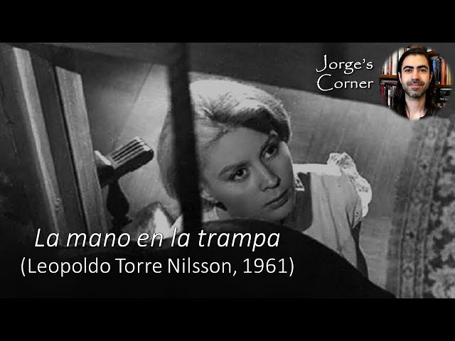 La mano en la trampa (Leopoldo Torre Nilsson, 1961) | Análisis