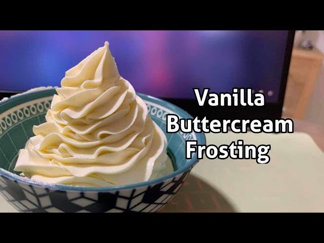 Vanilla Buttercream Recipe / How to Make Perfect Buttercream Frosting