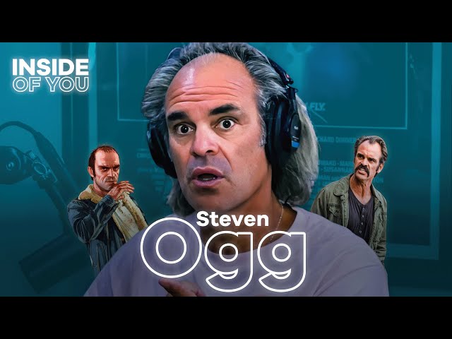 STEVEN OGG: The Reality of GTA Trevor, Understanding vs. Feelings & Tapping into Vulnerability