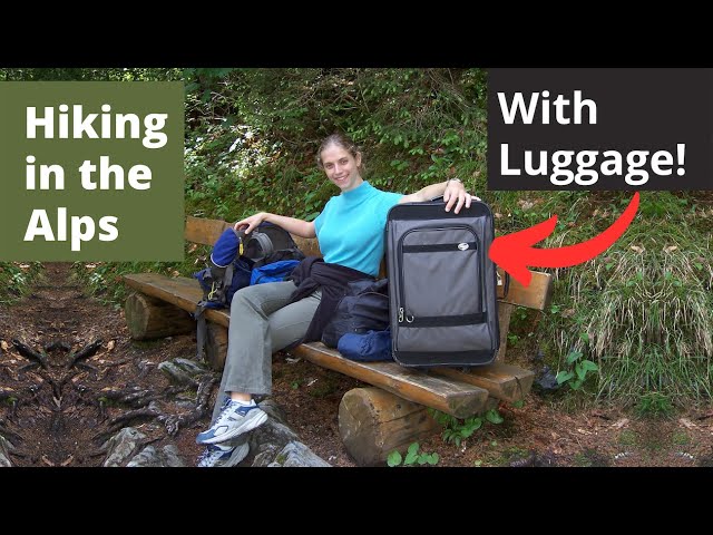 Hiking in the Alps with LUGGAGE to Save $10. HILARIOUS Story! Happy Mother's Day! ULTIMATE Adventure