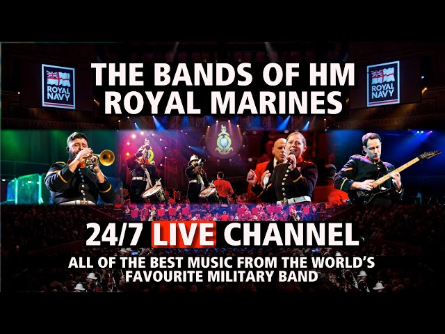 24/7 Military Music Video Channel | The Bands of HM Royal Marines