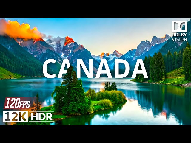 CANADA 12K ULTRA HD HDR - 2nd Largest Country in the World (60 FPS)