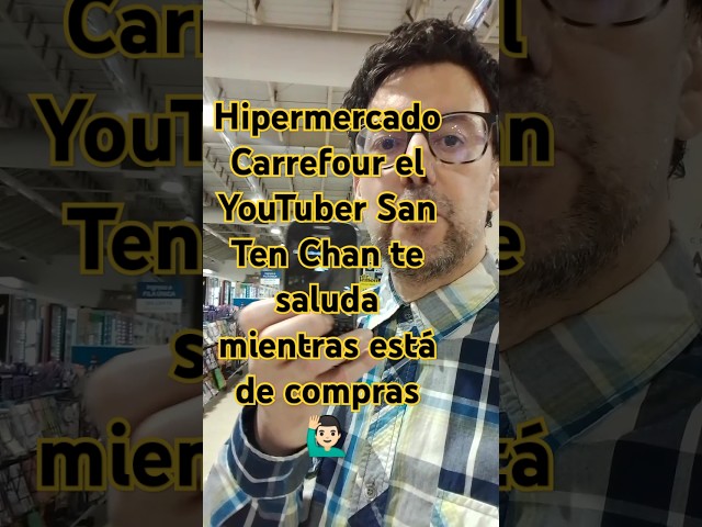 Ipermercato Carrefour, lo YouTuber più famoso San Ten Chan ti saluta mentre fa la spesa @SanTenChan