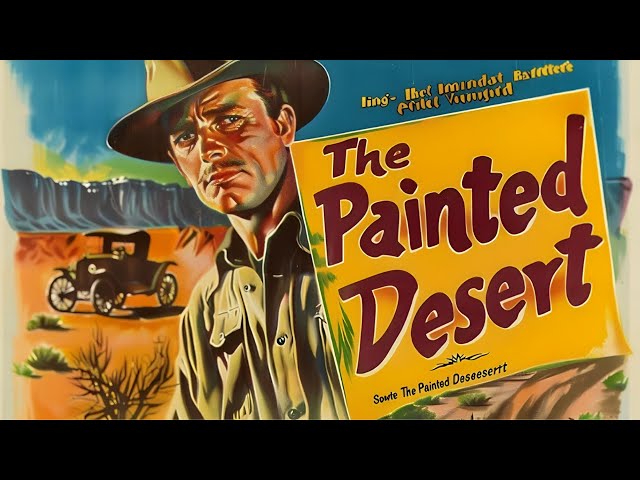 🔥 The Painted Desert (1931) - A Western Drama of Loyalty and Betrayal!