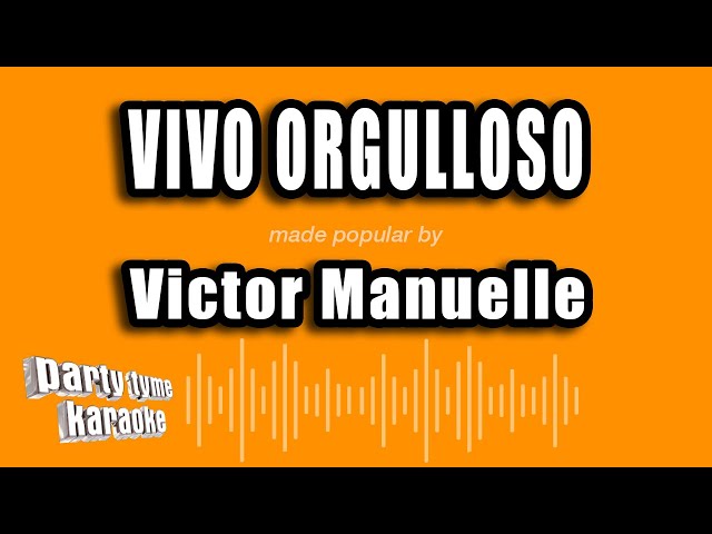 Victor Manuelle - Vivo Orgulloso (Pop) (Versión Karaoke)