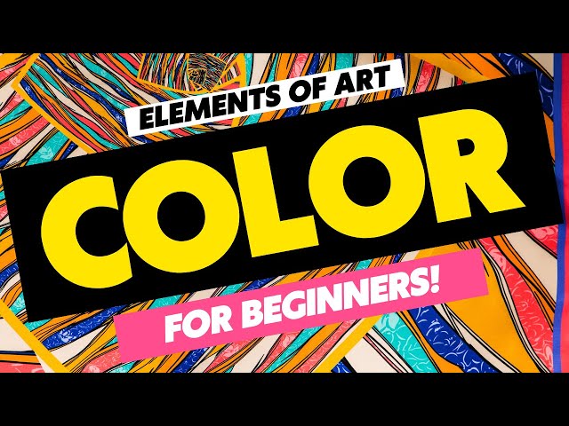 Elements of art: Color - Easy color theory for beginners, middle school art & elementary art #color