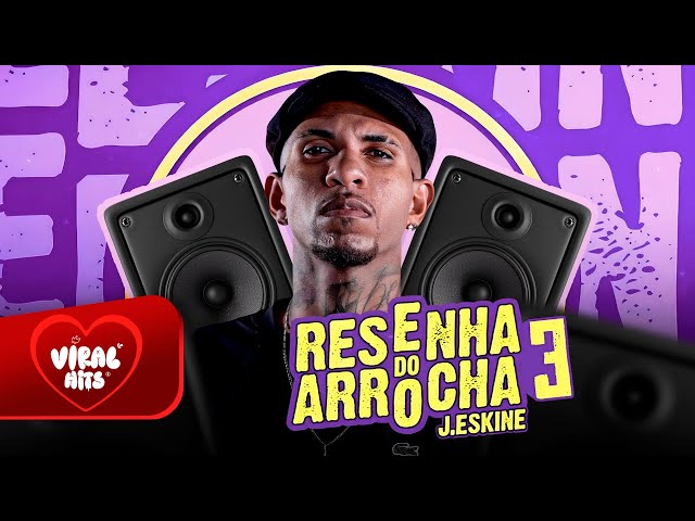 RESENHA DO ARROCHA 3.0 - J. ESKINE (ALEF DONK)