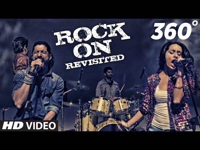 ROCK ON REVISITED 360° Video Song | Rock On 2 | Farhan, Shraddha, Arjun, Purab