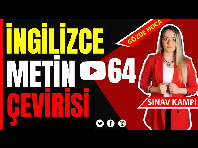 İNGİLİZCE METİN ÇEVİRİSİ I GÖZDE HOCA - 64. DERS