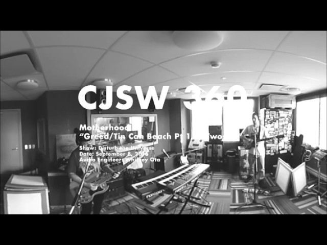 Motherhood "Greed/Tin Can Beach Pt 1, 2/Twosies" (Live at CJSW 360)