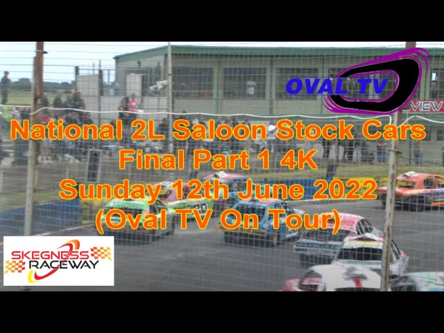 Skegness Raceway 2L Saloon Stock Car Final Part 1 4K ProRes 2022 (Oval TV On Tour)