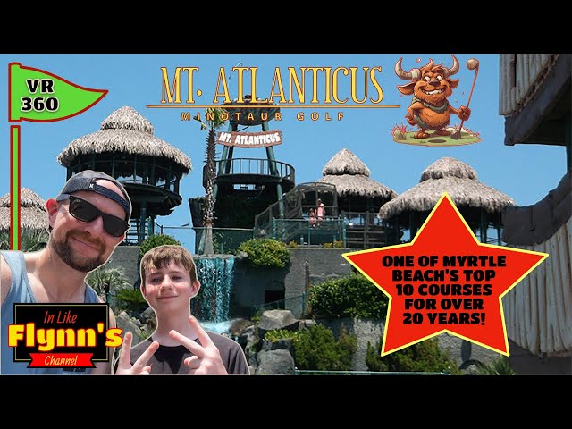 Mt. Atlanticus Mini Golf Myrtle Beach - Minotaur Course in VR 360