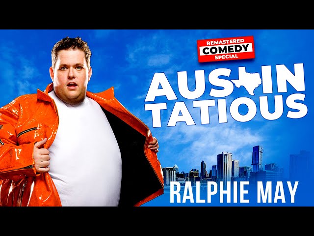 Ralphie May: Austin-Tatious (FULL SPECIAL)