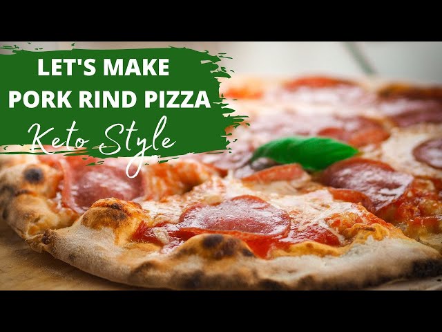 Pork Rind Pizza | How to Make a Delicious Keto Friendly Pizza Using Pork Rinds