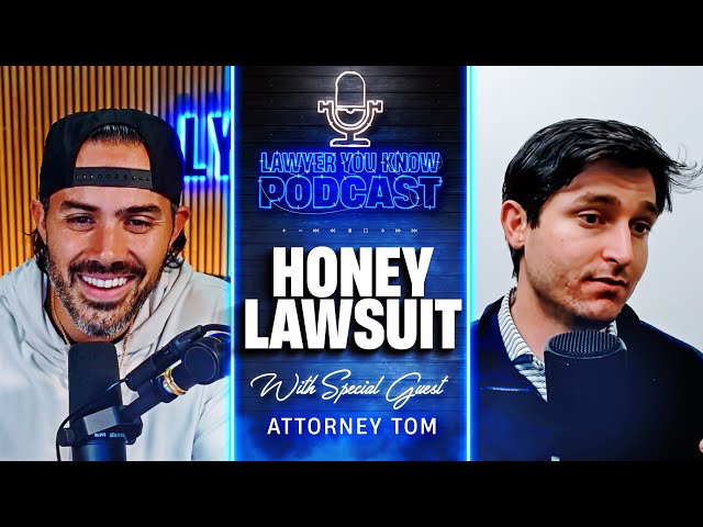 YouTube Lawyers Sue Honey! - Attorney Tom Gives Insight Into the Lawsuit Filed Against Honey