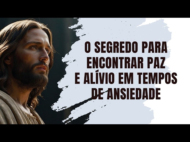 O Segredo Para Encontrar Paz e Alívio em Tempos de ANSIEDADE