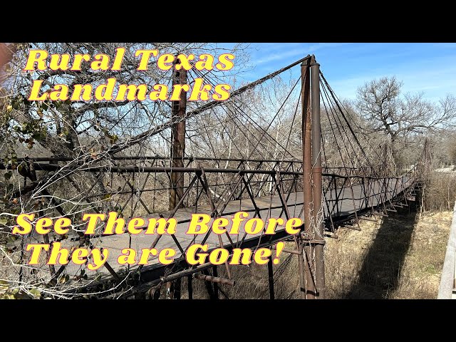 Rural Texas Historic landmarks The Oldest Cable Bridge in America and Abandoned Coal Mine Town