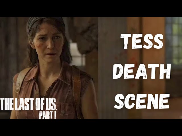 THE LAST OF US PART 1 - Walkthrough Gameplay Part 5  (Tess Death)