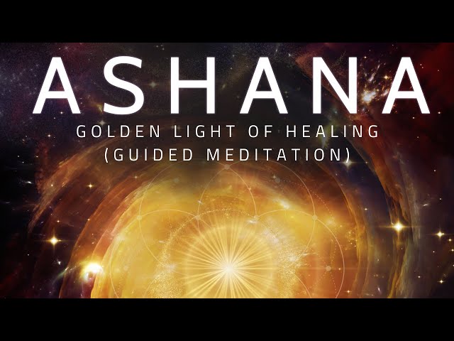 Golden Light of Healing - Ashana | Guided Meditation with Crystal Singing Bowls [Official Video]