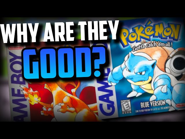 Why are Pokemon Red and Blue still good?