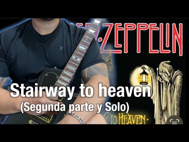 Como tocar Stairway to heaven (Segunda parte  y Solo ) - guitarra - Led Zeppelin - tutorial